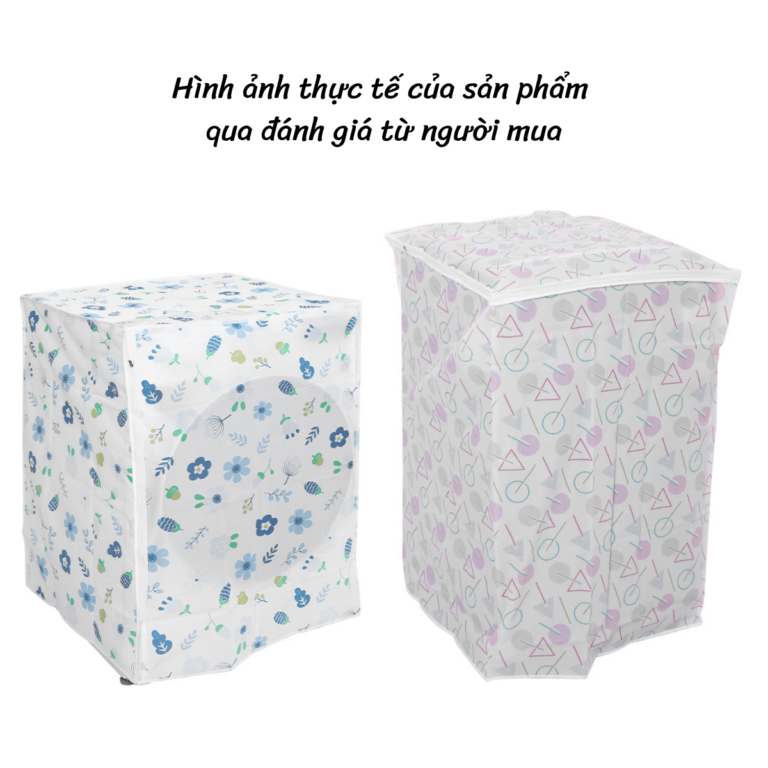 Áo trùm máy giặt chống thấm chống bụi - ảnh thực tế khách hàng