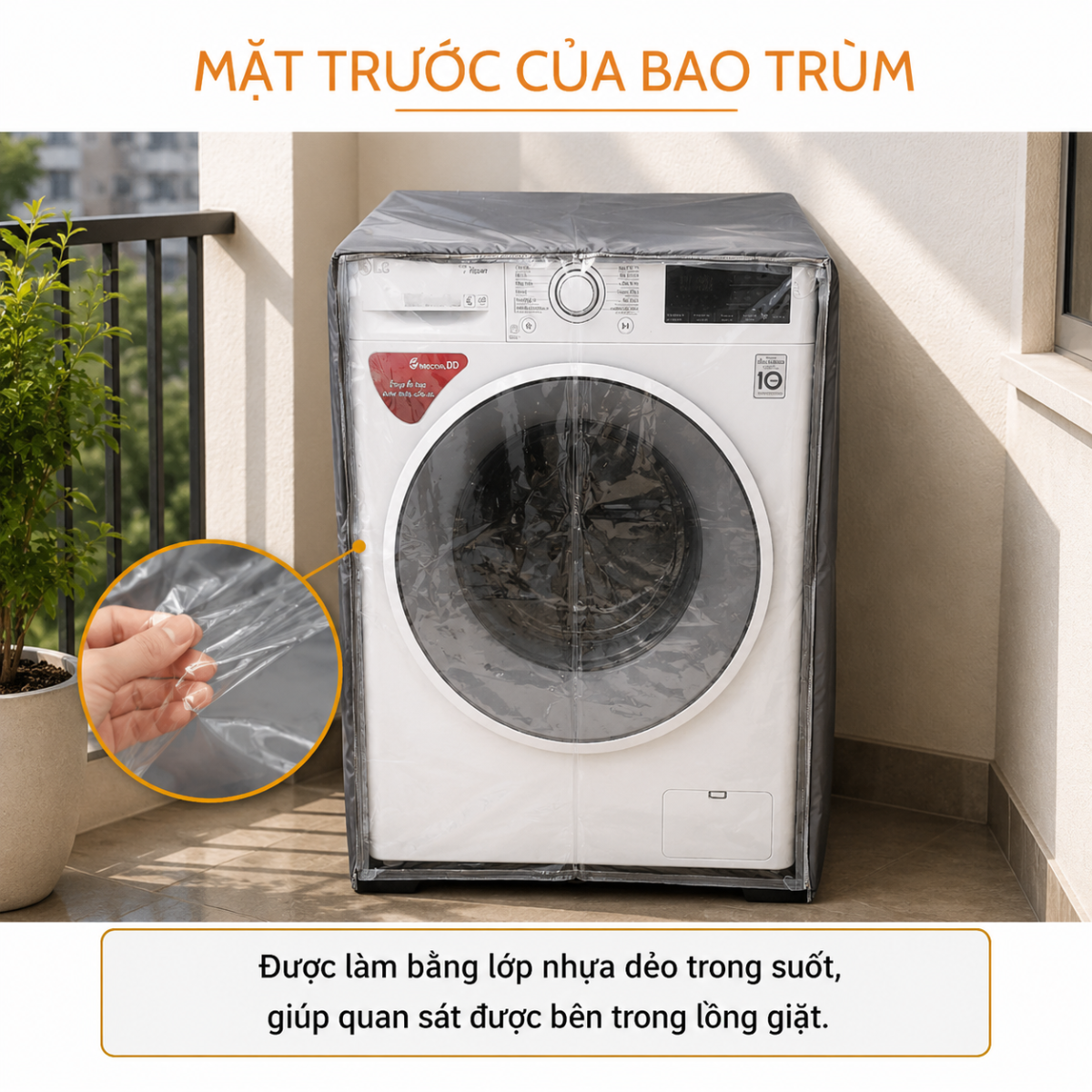 Mặt trước áo trùm máy giặt vải Dù bằng nhựa trong suốt, nhìn được lồng giặt